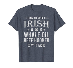 How To Speak Irish - Funny St. Patrick's Day Gift 2020 T-Shirt-4084692