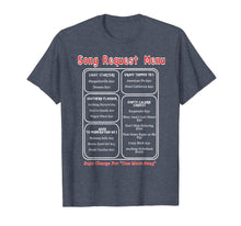 Load image into Gallery viewer, Song Request Menu T-Shirt
