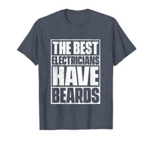 Load image into Gallery viewer, The Best Electricians Have Beards T-Shirt - Funny Beard Tee-272042
