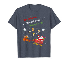 Load image into Gallery viewer, You get a Cat Cats For Everybody Christmas Cute Cat Lover T-Shirt-3208375
