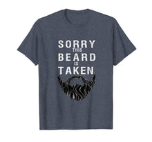 Load image into Gallery viewer, Mens Sorry This Beard is Taken tshirt,Valentines Day Gift for Him T-Shirt-1902287

