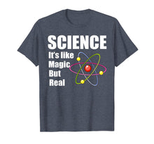 Load image into Gallery viewer, Science It's Like Magic But Real Scientists Gifts Men Women T-Shirt-3212006
