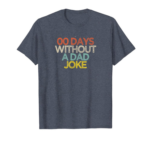 Funny 00 Days Without A Dad Joke T-Shirt-5974266