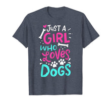 Load image into Gallery viewer, Just A Girl Who Loves Dogs Funny Gift Dog Trainer School T-Shirt
