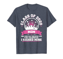 Load image into Gallery viewer, Proud Mom Of A Class Of 2020 Graduate TShirt Graduation Gift
