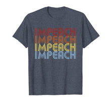 Load image into Gallery viewer, Vintage Style Impeach T-Shirt
