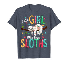 Load image into Gallery viewer, Just a Girl Who Loves Sloths Funny Sloths Lover Gifts T-Shirt
