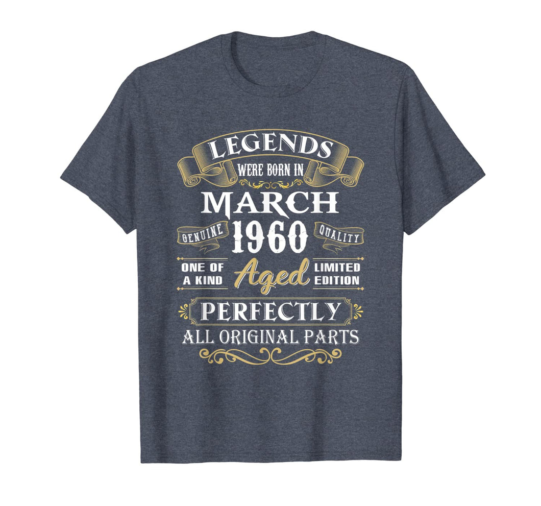 Legends Were Born In March 1960 60th Birthday Gifts T-Shirt-340903