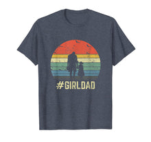 Load image into Gallery viewer, #GirlDad Father Of Girls Daughter Vintage Family Tee Gifts T-Shirt-158603
