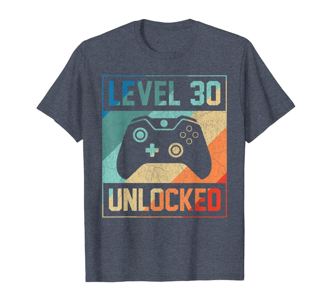 Level 30 Unlocked Shirt Video Gamer 30th Birthday Gifts Tee T-Shirt-184688