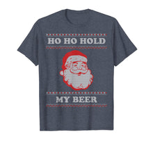 Load image into Gallery viewer, Ugly Christmas Santa, Ho Ho Hold My Beer T-Shirt
