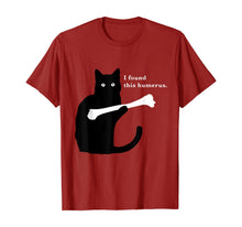 Load image into Gallery viewer, I Found This Humerus Funny Cat Lover T Shirt
