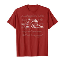Load image into Gallery viewer, I Am The Militia Pro 2nd Amendment Proud American Gift T-Shirt
