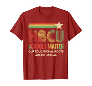HBCU Schools Matter HBCU Educated Grad HBCUish Vintage Retro T-Shirt-728822