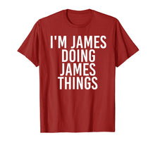 Load image into Gallery viewer, I&#39;M JAMES DOING JAMES THINGS Shirt Funny Christmas Gift Idea
