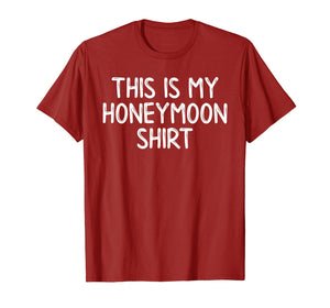 Honeymooners Tees Honeymoon Shirt Wife Husband Funny Gifts