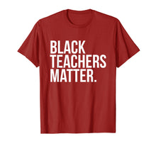 Load image into Gallery viewer, Black Teachers Matter T-Shirt Teach History Month Pride Woke
