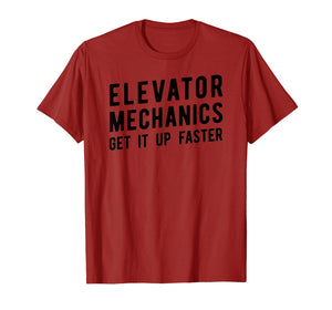Elevator Mechanic T-Shirt, Get Up Faster Tech Tee Apparel