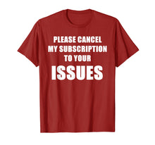 Load image into Gallery viewer, Please Cancel My Subscription To Your Issues
