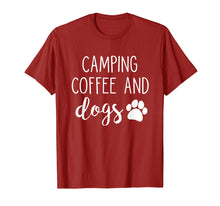 Load image into Gallery viewer, Camping Coffee And Dogs Shirt
