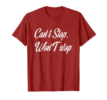 Load image into Gallery viewer, Can't Stop Won't Stop T-Shirt motivation entrepreneur Tee
