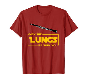 May The Lungs Be With You Funny Clarinet Player Gift Shirt