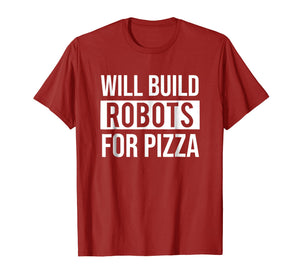 Funny Mechanical Engineering Robots Pizza Robotics T-shirt