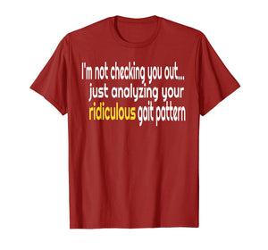 I'm Not Checking You Out Funny Massage Therapist Tshirt