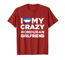 Load image into Gallery viewer, I Love My Crazy Honduran Girlfriend Cute Honduras T-Shirt
