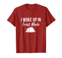 Load image into Gallery viewer, I Woke Up In Feast Mode T-shirt: Thanksgiving 2018
