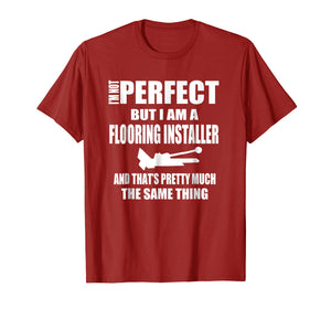 Floor Installers T Shirt Gift Flooring Contractors