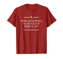 Load image into Gallery viewer, Philadelphia School of Bird Law Funny Tshirt
