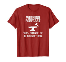 Load image into Gallery viewer, Blacksmith T-shirt - Funny Blacksmithing Weekend Forecast

