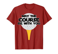 Load image into Gallery viewer, May The Course Be With You Golf T-Shirt Golfing Tee
