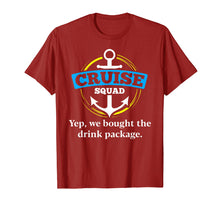 Load image into Gallery viewer, Cruise squad drinking shirts Warning we bought drink package
