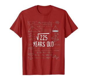 Fifteen Years Old Math Shirt 15th Birthday Square Root 225