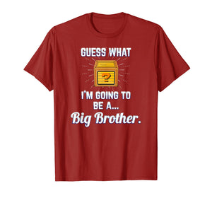 Guess What I'm going to be a big brother shirt