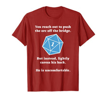 Load image into Gallery viewer, You Reach Out To Push The Orc Off The Bridge T-Shirt
