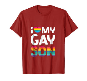 I Love My Gay Son Shirt Gay Pride Gift LGBT Lesbian Mom Dad