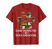 Load image into Gallery viewer, easily distracted by dogs and books t shirt for men women
