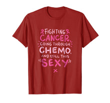 Load image into Gallery viewer, Fighting Cancer going through Chemo and still this sexy Tee
