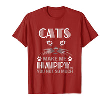 Load image into Gallery viewer, Cats make me happy you not so much shirt
