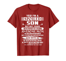 Load image into Gallery viewer, Yes I&#39;m a spoiled Son of a November Mom T-shirt
