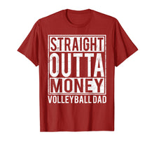 Load image into Gallery viewer, Volleyball Dad Straight Outta Money T-shirt
