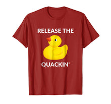 Load image into Gallery viewer, Release The Quackin' Funny Duck T-Shirt
