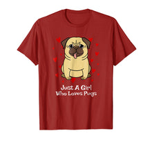 Load image into Gallery viewer, Pug Gifts For Girls Funny Just A Girl Who Loves Pugs T-Shirt
