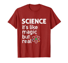 Load image into Gallery viewer, Science - It's Like Magic But Real T-Shirt Science T Shirt
