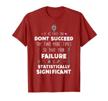 Load image into Gallery viewer, Funny Science Success Chemistry Motivation Nerd Gift T-Shirt
