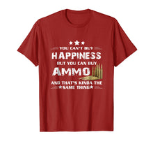 Load image into Gallery viewer, Gun Lover T-Shirt Ammo Is Happiness Tee Veteran Gift Apparel
