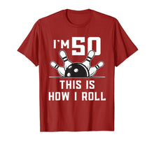 Load image into Gallery viewer, 50 Year Old Bowling Birthday Party Shirt How I Roll Gift

